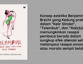 “Memikirkan Perasaan dan Merasakan dengan Penuh Pemikiran”: Tentang Kelir Slindet, Telembuk, dan Rab(b)i