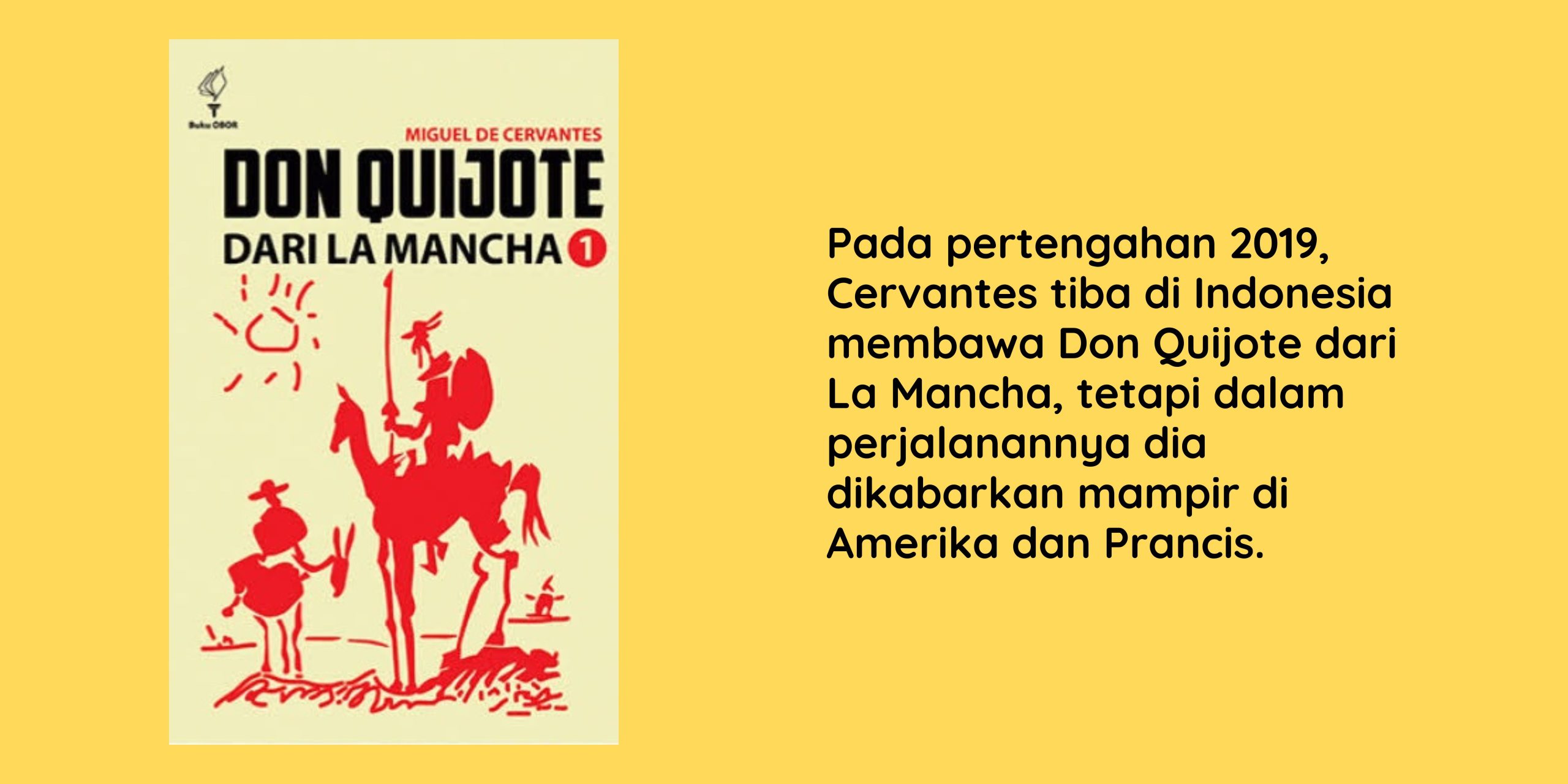 Don Quijote dari La Mancha dan HalHal yang Belum Selesai Cep Subhan KM